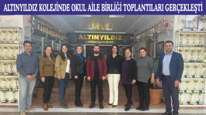 ALTINYILDIZ KOLEJİNDE OKUL AİLE BİRLİĞİ TOPLANTILARI GERÇEKLEŞTİ