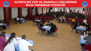 ALTINYILDIZ FEN VE ANADOLU LİSELERİNDE BİLGİ YARIŞMASI ETKİNLİĞİ